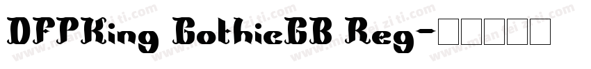 DFPKing GothicGB Reg字体转换